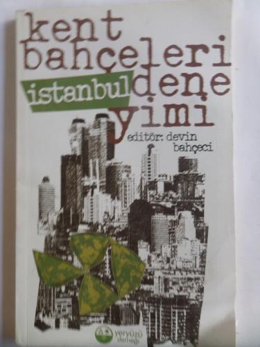 Kent Bahçeleri İstanbul Deneyimi Devin Bahçeci
