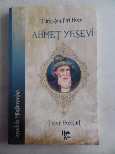 Türkistan Piri Hoca Ahmet Yesevi Turan Bozkurt