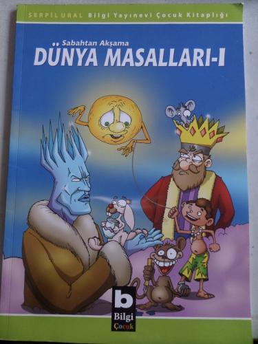 Sabahtan Akşama Dünya Masalları I