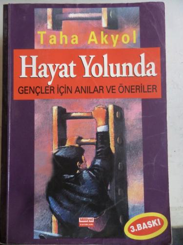 Hayat Yolunda Gençler İçin Anılar ve Öneriler