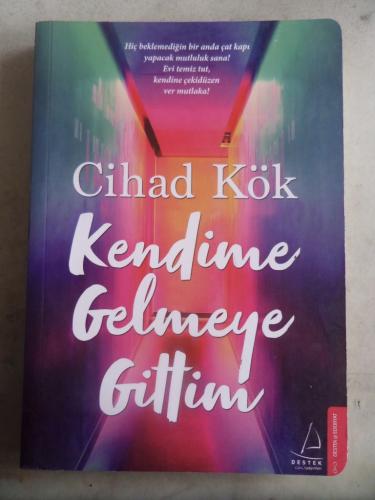 Kendime Gelmeye Gittim Cihad Kök