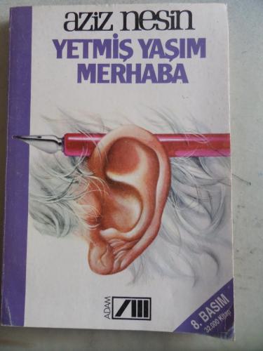 Yetmiş Yaşım Merhaba Aziz Nesin