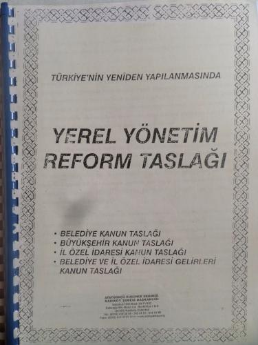 Türkiye'nin Yeniden Yapılanmasında Yerel Yönetim Reform Taslağı