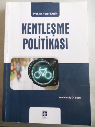 Kentleşme Politikası Yusuf Şahin