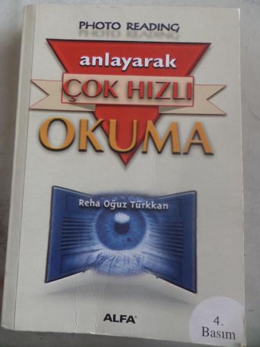 Anlayarak Çok Hızlı Okuma Reha Oğuz Türkkan