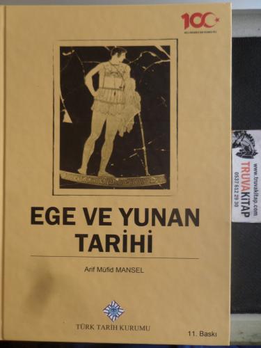 Ege ve Yunan Tarihi Arif Müfid Mansel