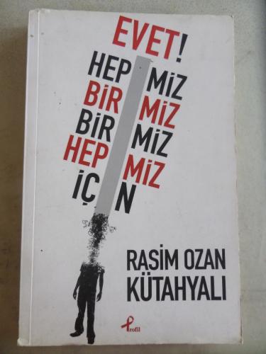 Evet Hepimiz Birimiz Birimiz Hepimiz İçin