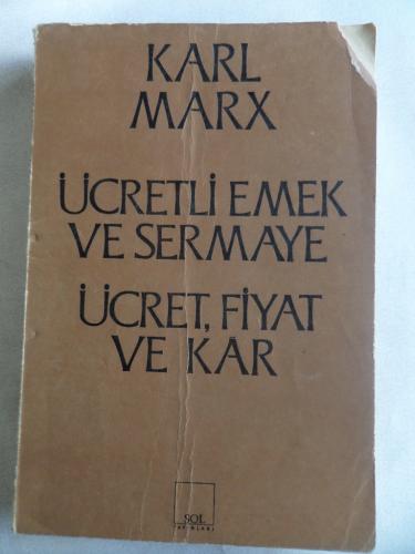 Ücretli Emek ve Sermaye Ücret Fiyat ve Kar Karl Marx