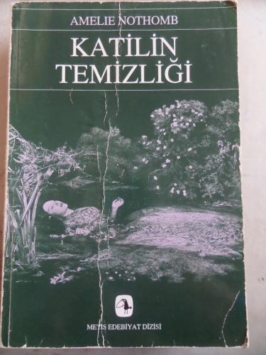 Katilin Temizliği Amelie Nothomb