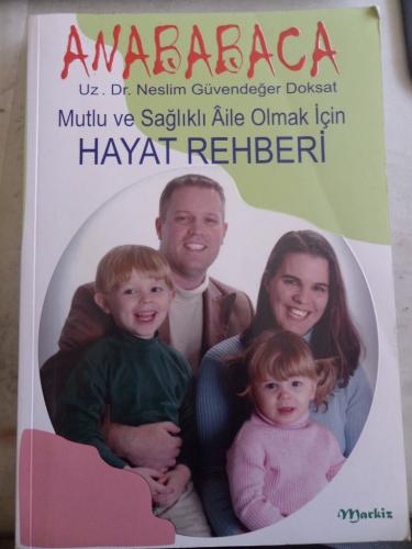 Anababaca Mutlu ve Sağlıklı Aile Olmak İçin Hayat Rehberi
