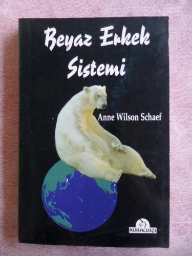 Beyaz Erkek Sistemi Anne Wilson Schaef