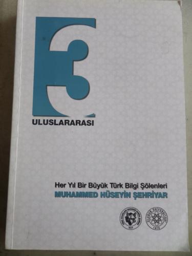 3. Uluslararası Muhammed Hüseyin Şehriyar Bilgi Şöleni