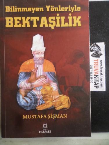 Bilinmeyen Yönleriyle Bektaşilik