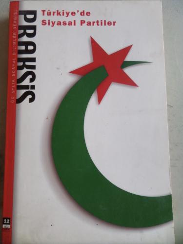 Praksis Üç Aylık Sosyal Bilimler Dergisi 2004 / 12