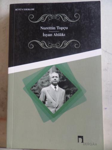 İsyan Ahlakı Nurettin Topçu