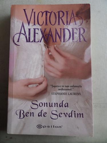 Sonunda Ben De Sevdim Victoria Alexander