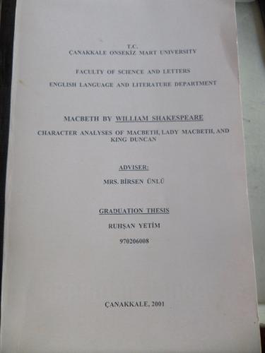 Character Analyses Of Macbeth Lady Macbeth And King Duncan*