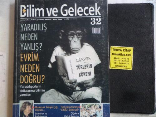 Bilim ve Gelecek 2006 / 32 - Evrim Neden Doğdu ?