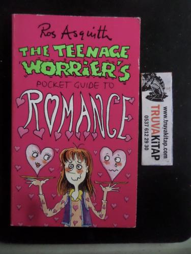 The Teenage Worrier's Pocket Guide to Romance
