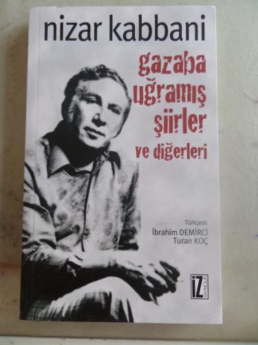 Gazaba Uğramış Şiirler ve Diğerleri Nizar Kabbani