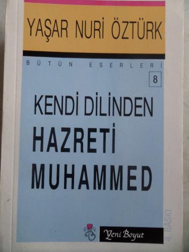Kendi Dilinden Hazreti Muhammed Yaşar Nuri Öztürk