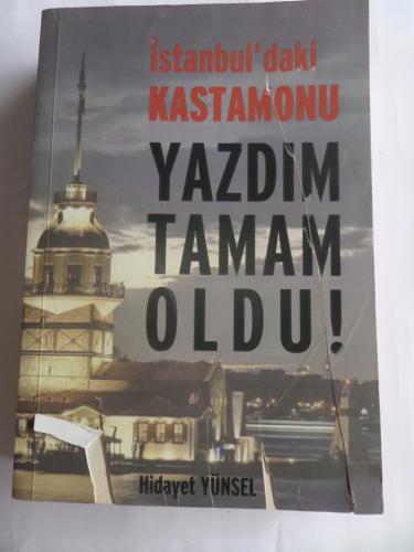 İstanbul'daki Kastamonu Yazdım Tamam Oldu Hidayet Yünsel