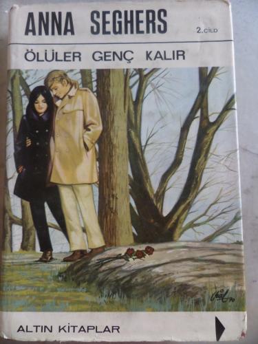 Ölüler Genç Kalır 2. Cild Anna Seghers