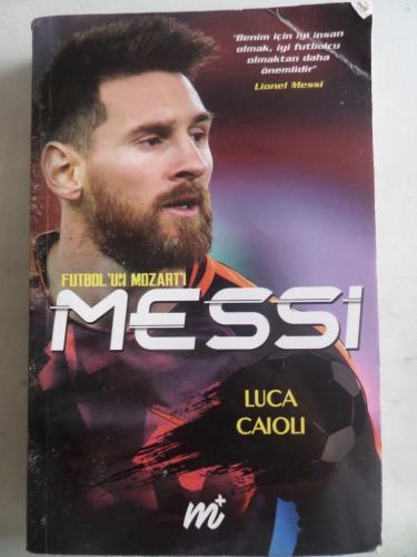 Futbol'un Mozart'ı Messi Luca Caioli