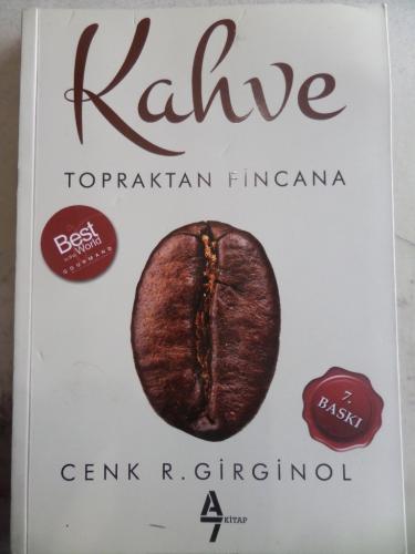 Kahve Topraktan Fincana Cenk R. Girginol