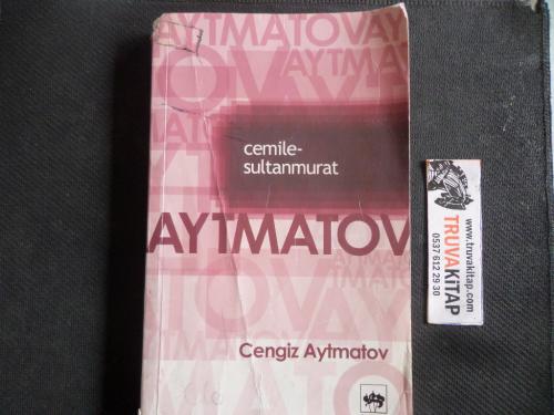 Cemile - Sultanmurat Cengiz Aytmatov