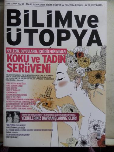 Bilim ve Ütopya 2020 / 309 - Koku ve Tadın Serüveni
