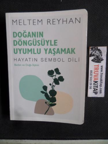 Doğanın Döngüsüyle Uyumlu Yaşamak - Hayatın Sembol Dili