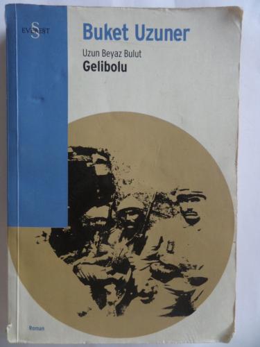 Uzun Beyaz Bulut Gelibolu Buket Uzuner