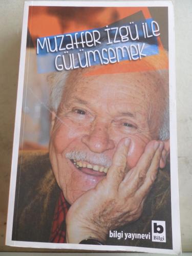 Muzaffer İzgü İle Gülümsemek