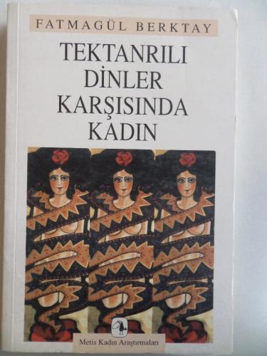 Tektanrılı Dinler Karşısında Kadın Fatmagül Berktay