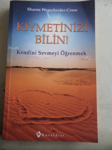 Kıymetinizi Bilin Kendini Sevmeyi Öğrenmek Sharon Wegscheider Cruse