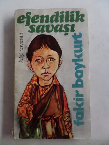 Efendilik Savaşı Fakir Baykurt