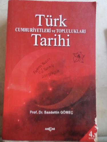Türk Cumhuriyetleri ve Toplulukları Tarihi Doç. Dr. Saadettin Gömeç