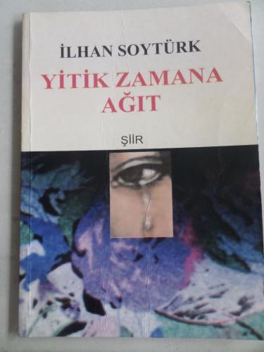 Yitik Zamana Ağıt