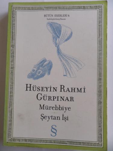 Mürebbiye - Şeytan İşi Hüseyin Rahmi Gürpınar