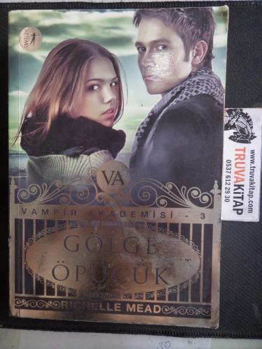 Vampir Akademisi 3 - Gölge Öpücük