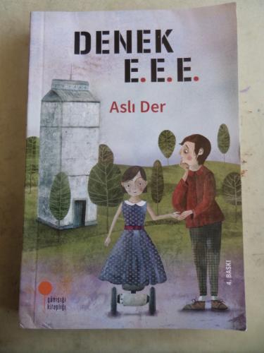 Denek E. E. E. Aslı Der