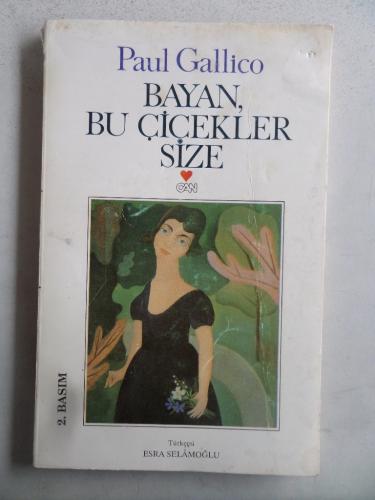 Bayan Bu Çiçekler Size Paul Gallico