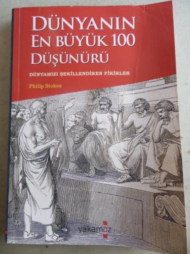 Dünyanın En Büyük 100 Düşünürü Philip Stokes
