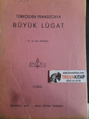 Türkçeden Fransızcaya Büyük Lugat IV. Fasikül
