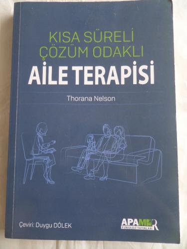 Kısa Süreli Çözüm Odaklı Aile Terapisi Thorana Nelson