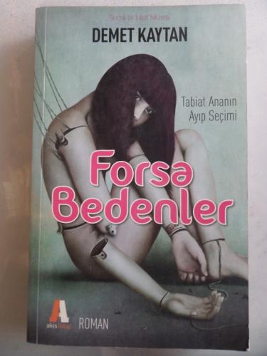 Forsa Bedenler Demet Kaytan
