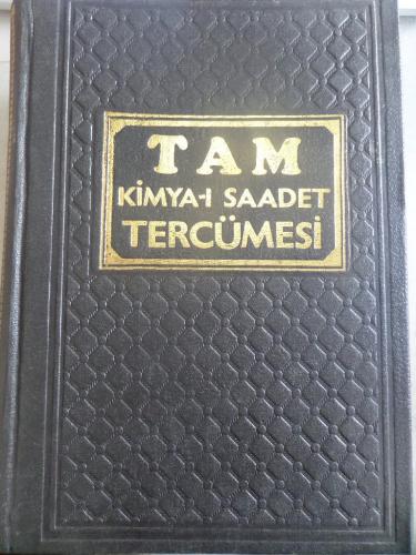Tam Kimya-ı Saadet Tercümesi İmam Gazali