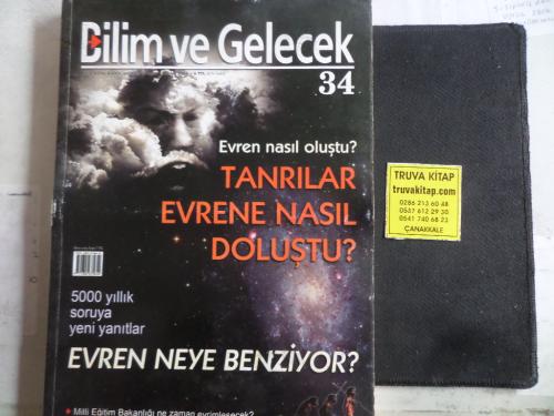 Bilim ve Gelecek 2006 / 34 - Tanrılar Evrene Nasıl Doluştu ?