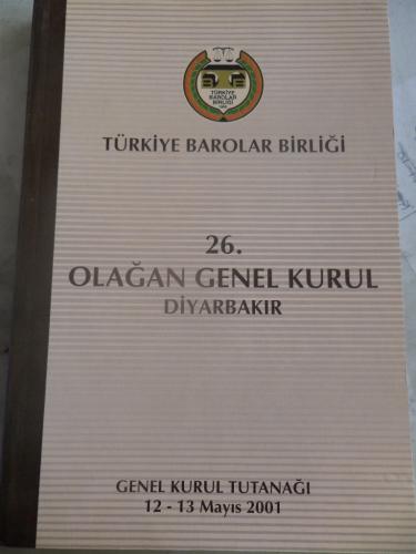 26. Olağan Genel Kurul Diyarbakır Genel Kurul Tutanağı